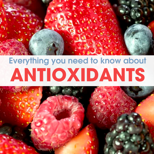 Everything You Need To Know About Antioxidants