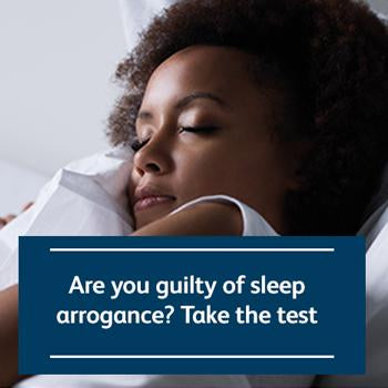 Are you guilty of sleep arrogance? Take the test